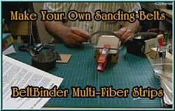 Make Your Own Sanding Belts - Jig And Video-beltbinder-multi-fiber-strips-2c.jpg