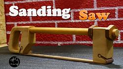 Sanding Saw-sanding-saw.jpg