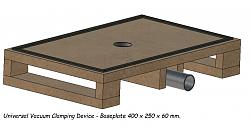 Click image for larger version.&nbsp;

Name:	UVCD base 400x250x60 .jpg&nbsp;
Views:	292&nbsp;
Size:	268.9 KB&nbsp;
ID:	36394